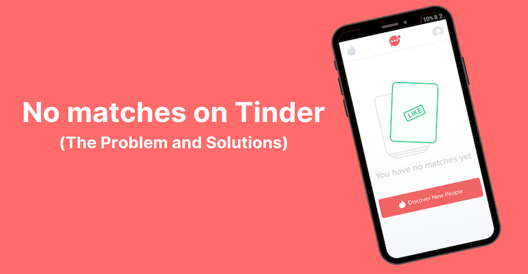 no matches on tinder